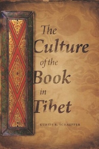 The Culture Of The Book In Tibet Kurtis Schaeffer