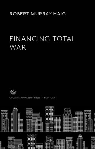 Financing Total War Robert Murray Haig