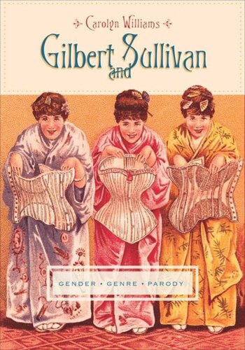 Gilbert And Sullivan Gender Genre Parody Carolyn Williams