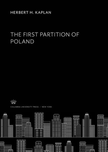 The First Partition Of Poland Herbert H Kaplan