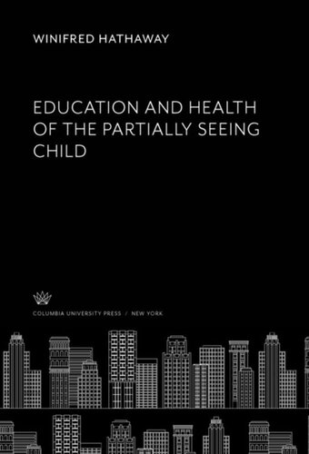 Education And Health Of The Partially Seeing Child Winifred Hathaway