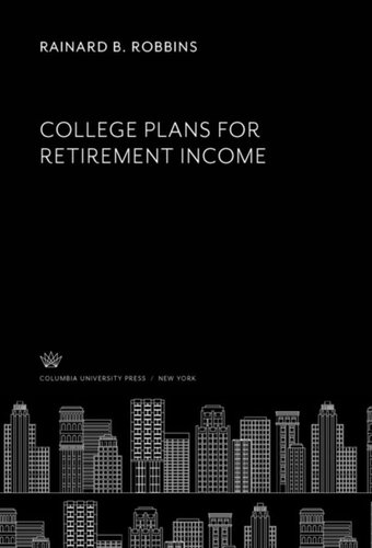College Plans For Retirement Income Rainard B Robbins