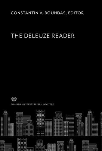 The Deleuze Reader Constantin V Boundas Editor
