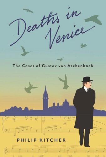Deaths In Venice The Cases Of Gustav Von Aschenbach Philip Kitcher