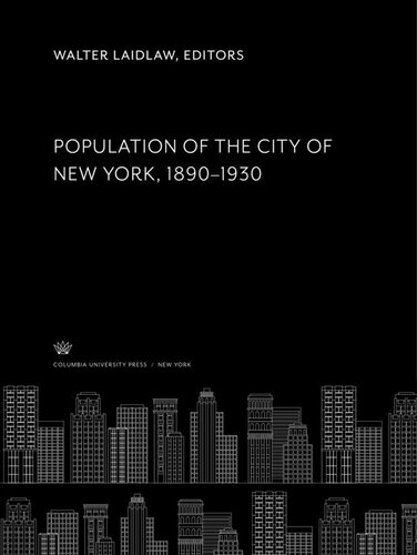 Population Of The City Of New York 18901930 Walter Laidlaw Editor
