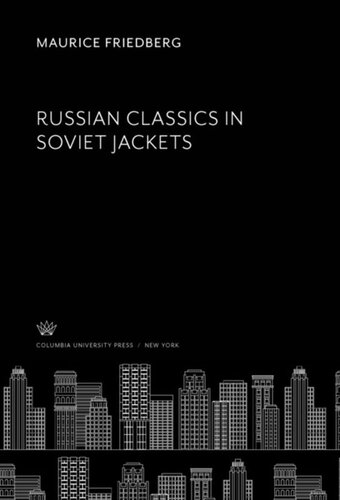 Russian Classics In Soviet Jackets Maurice Friedberg