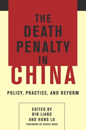The Death Penalty In China Policy Practice And Reform Pilot Project Ebook Available To Selected Us Libraries Only Bin Liang Editor Hong Lu Editor Roger Hood Editor