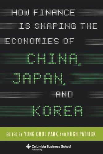 How Finance Is Shaping The Economies Of China Japan And Korea Hugh Patrick Editor