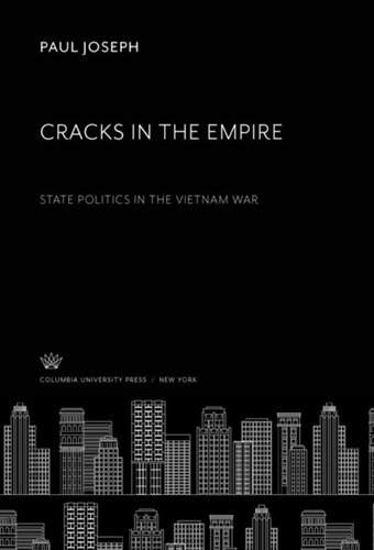 Cracks In The Empire State Politics In The Vietnam War Paul Joseph