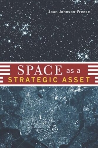 Space As A Strategic Asset Joan Johnsonfreese