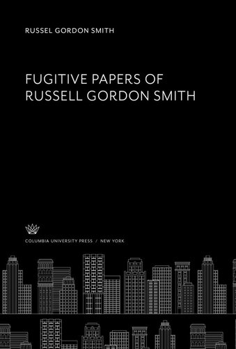 Fugitive Papers Of Russell Gordon Smith Herbert Edwin Hawkes Franklin Henry Giddings