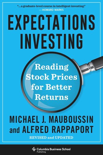 Expectations Investing Reading Stock Prices For Better Returns Revised And Updated Michael Mauboussin Alfred Rappaport