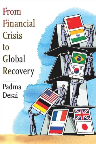 From Financial Crisis To Global Recovery Padma Desai