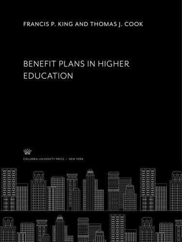 Benefit Plans In Higher Education Francis P King Thomas J Cook