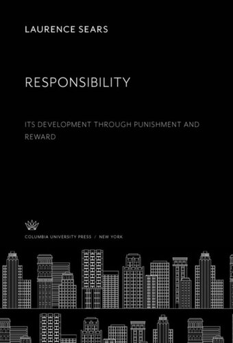 Responsibility Its Development Through Punishment And Reward Laurence Sears