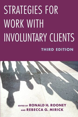 Strategies For Work With Involuntary Clients Ronald Rooney Editor Rebecca G Mirick Editor