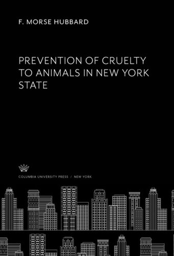 Prevention Of Cruelty To Animals In New York State F Morse Hubbard