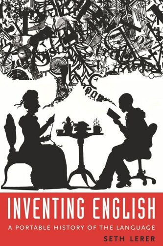 Inventing English A Portable History Of The Language Seth Lerer