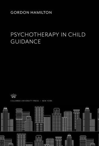 Psychotherapy In Child Guidance Gordon Hamilton