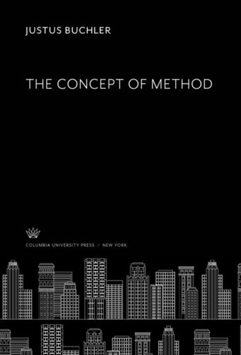 The Concept Of Method Justus Buchler