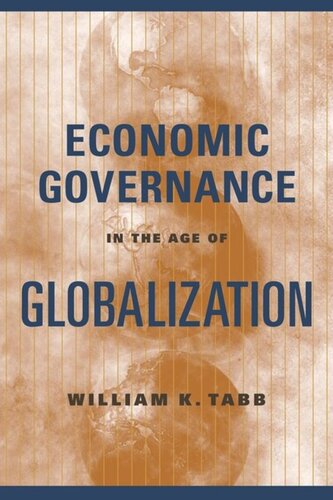 Economic Governance In The Age Of Globalization William Tabb