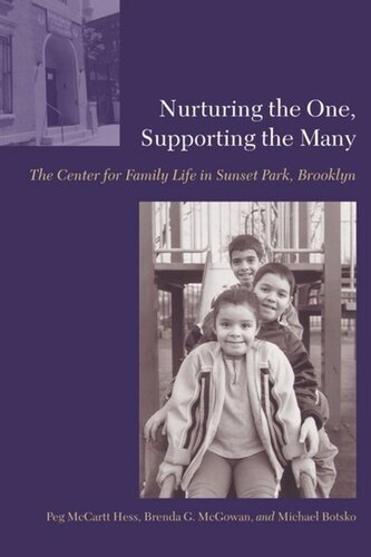 Nurturing The One Supporting The Many The Center For Family Life In Sunset Park Brooklyn Peg Hess Brenda Mcgowan Michael Botsko
