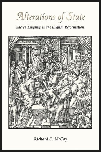 Alterations Of State Sacred Kingship In The English Reformation Richard Mccoy