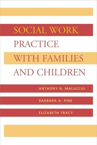 Social Work Practice With Families And Children Anthony Maluccio Barbara Pine Elizabeth Tracy