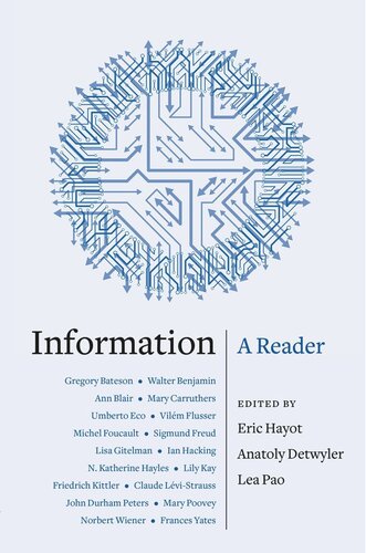 Information A Reader Eric Hayot Editor Lea Pao Editor Anatoly Detwyler Editor