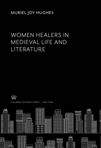 Women Healers In Medieval Life And Literature Muriel Joy Hughes