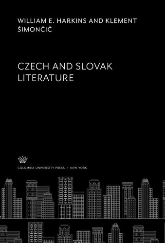 Czech And Slovak Literature William E Harkins Klement Imoni