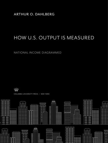 How Us Output Is Measured National Income Diagrammed Arthur O Dahlberg