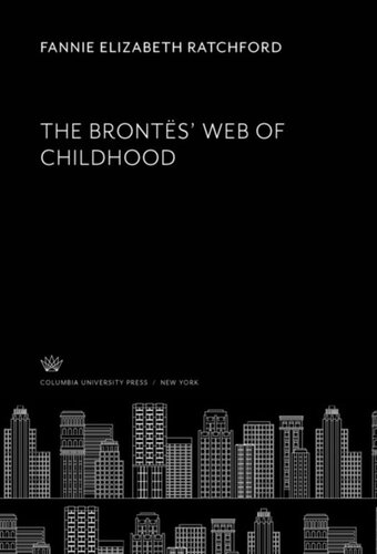 The Bronts Web Of Childhood Fannie Elizabeth Ratchford