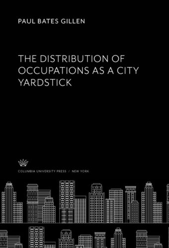 The Distribution Of Occupations As A City Yardstick Paul Bates Gillen