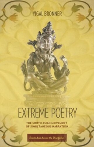 Extreme Poetry The South Asian Movement Of Simultaneous Narration Michael Bronner