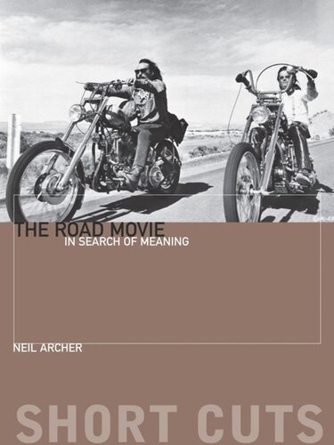 The Road Movie In Search Of Meaning Neil Archer