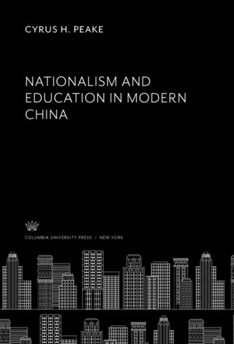 Nationalism And Education In Modern China Cyrus H Peake
