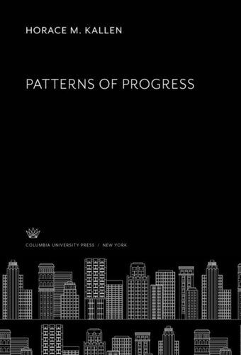 Patterns Of Progress Horace M Kallen