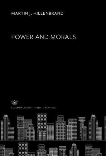 Power And Morals Martin J Hillenbrand