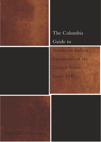The Columbia Guide To American Indian Literatures Of The United States Since 1945 Eric Cheyfitz