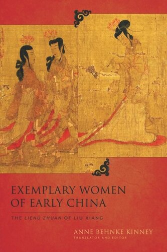 Exemplary Women Of Early China The Lien Zhuan Of Liu Xiang Anne Behnke Kinney