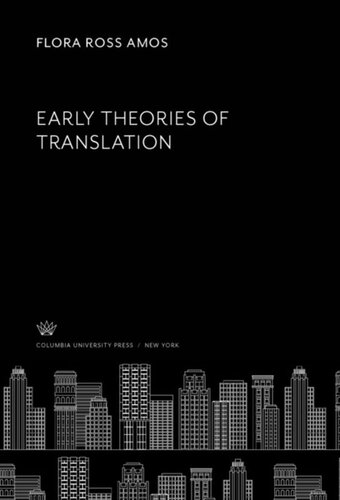 Early Theories Of Translation Flora Ross Amos
