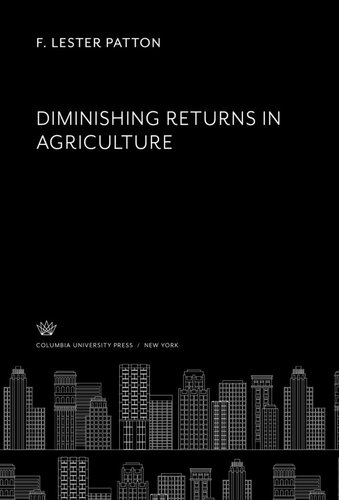 Diminishing Returns In Agriculture F Lester Patton