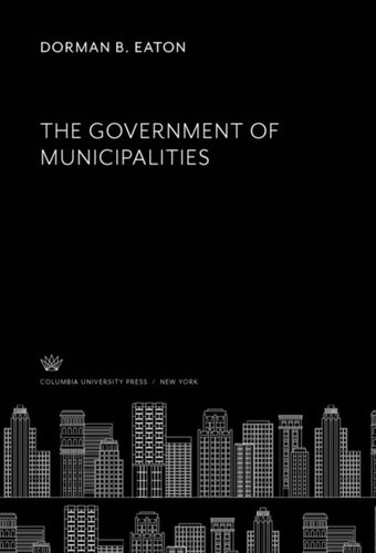 The Government Of Municipalities Dorman B Eaton