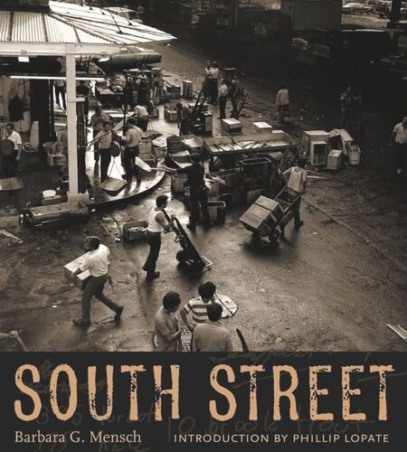 South Street Barbara Mensch Philip Lopate