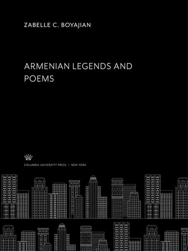 Armenian Legends And Poems Viscount Bryce Aram Raffi Zabelle C Boyajian