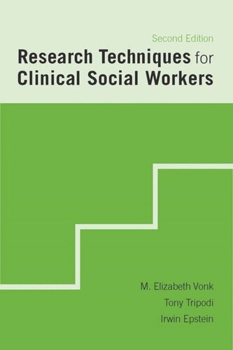 Research Techniques For Clinical Social Workers Second Edition M Elizabeth Vonk Tony Tripodi Irwin Epstein