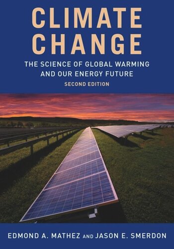 Climate Change The Science Of Global Warming And Our Energy Future Jason Smerdon
