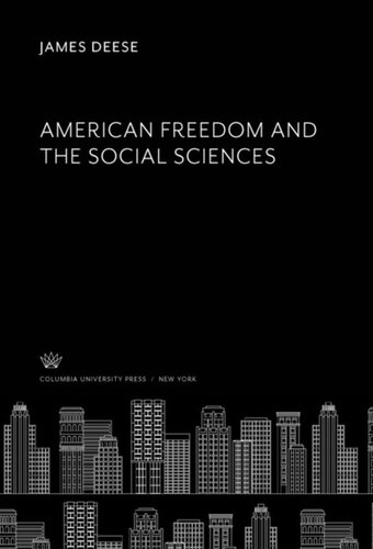 American Freedom And The Social Sciences James Deese