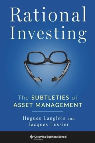 Rational Investing The Subtleties Of Asset Management Hugues Langlois Jacques Lussier